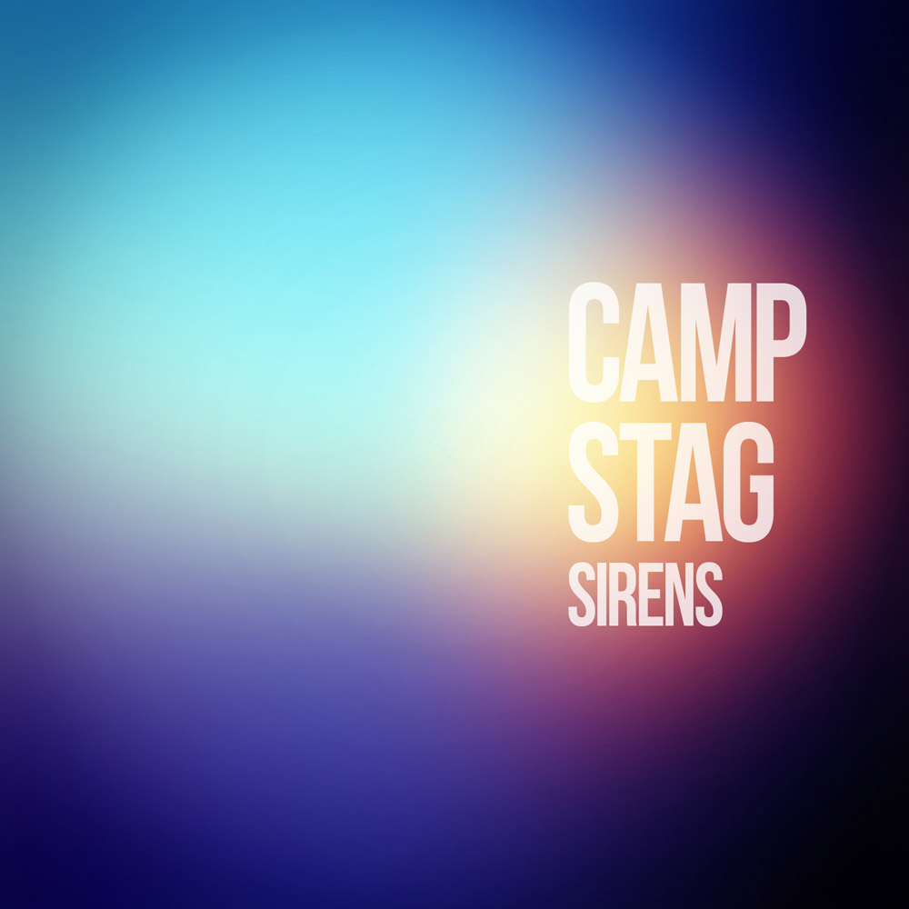 CAMP STAG - Sirens single artwork