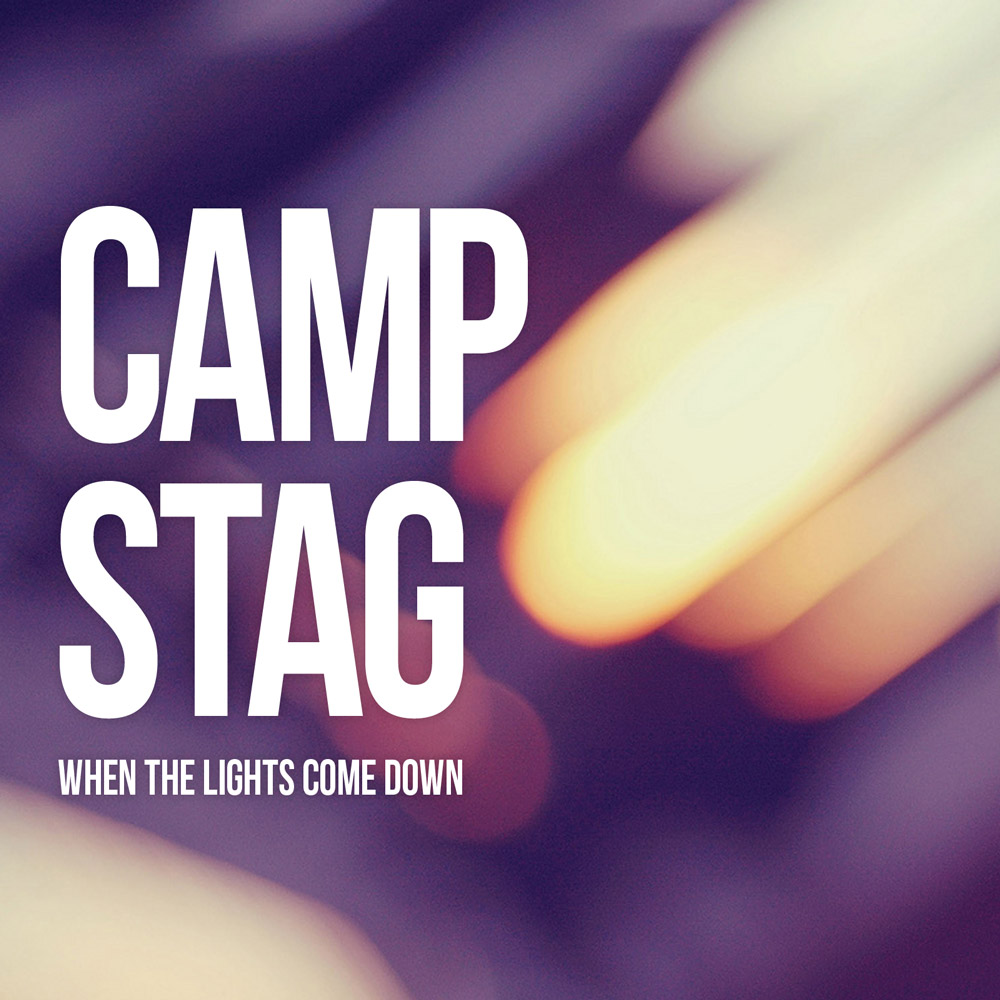 CAMP STAG - When The Lights Come Down EP artwork